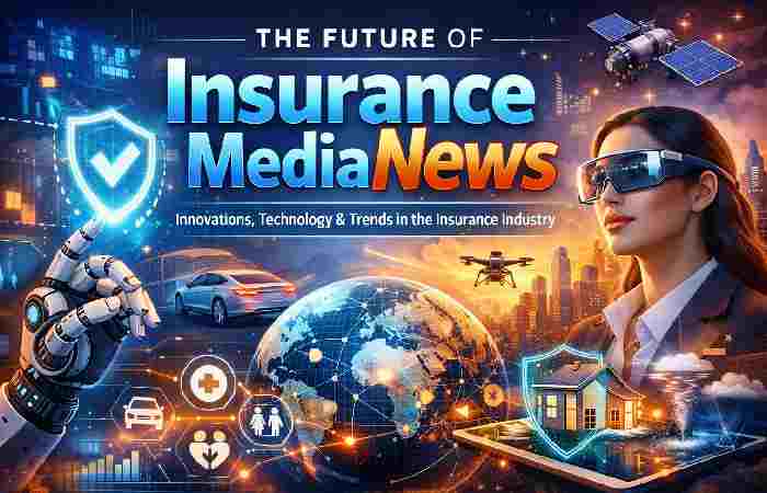 the future of InsuranceMediaNews