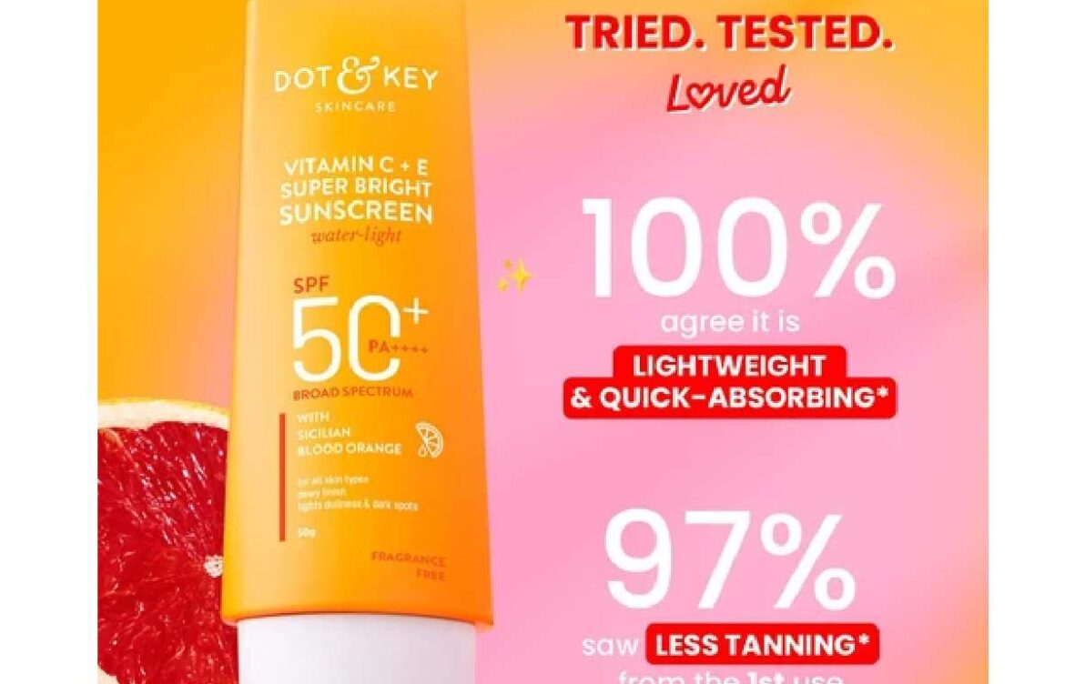 Comprehensive Research on Dot & Key Sunscreen SPF 50